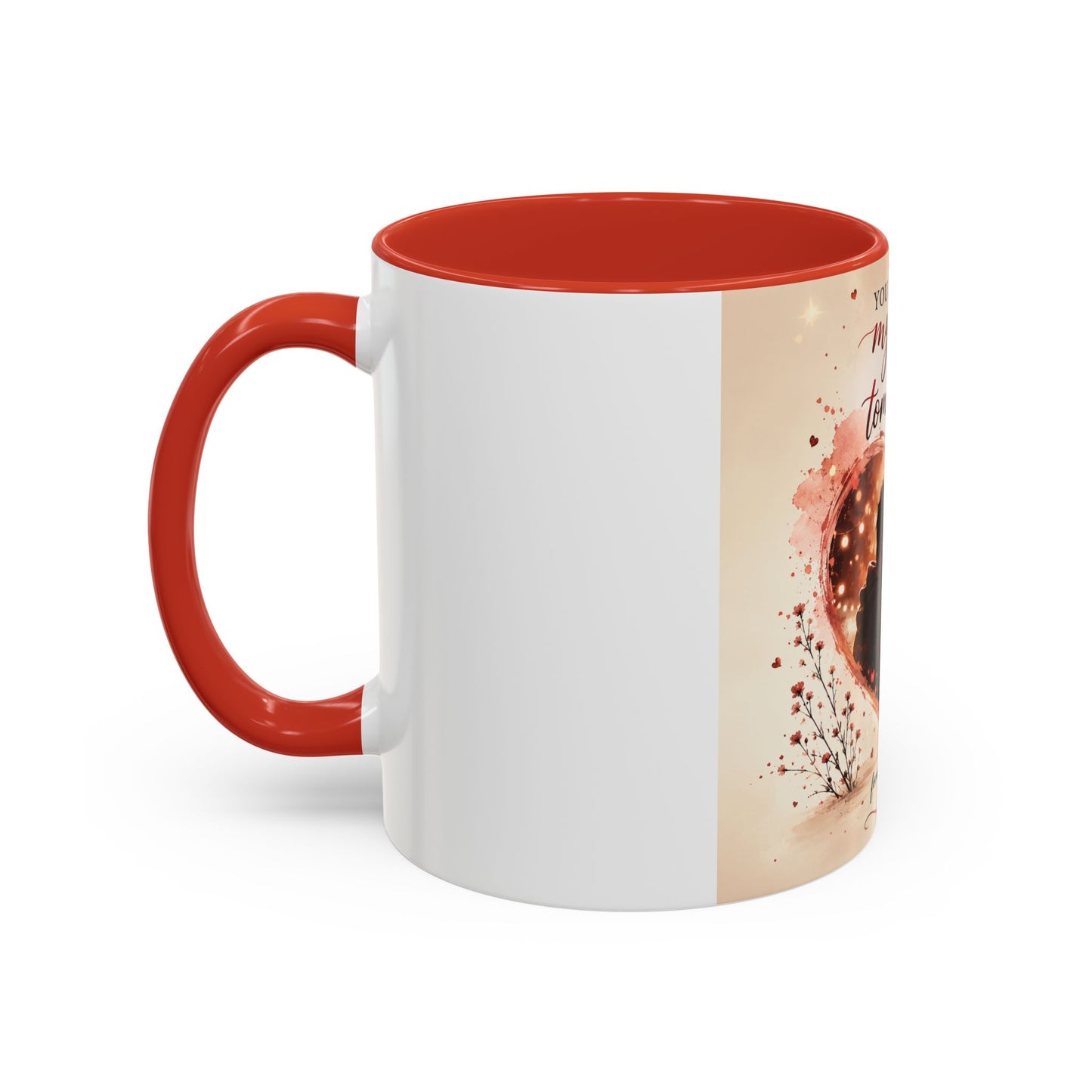 Romantic Heart Photo Accent Coffee Mug – “You are my today and all of my tomorrows”